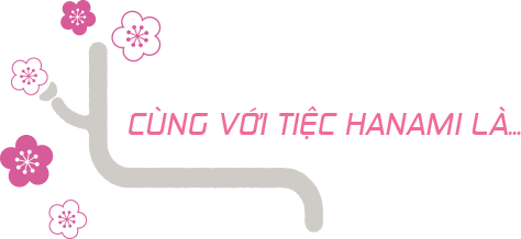 Cùng Với Tiệc Hanami Là...